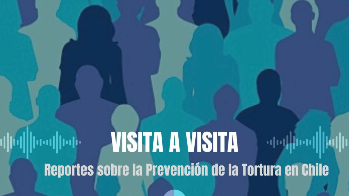 Comité para la Prevención de la Tortura estrenó su podcast en Spotify: “CPT – Visita a Visita: Reportes sobre la Prevención de la Tortura en Chile” 