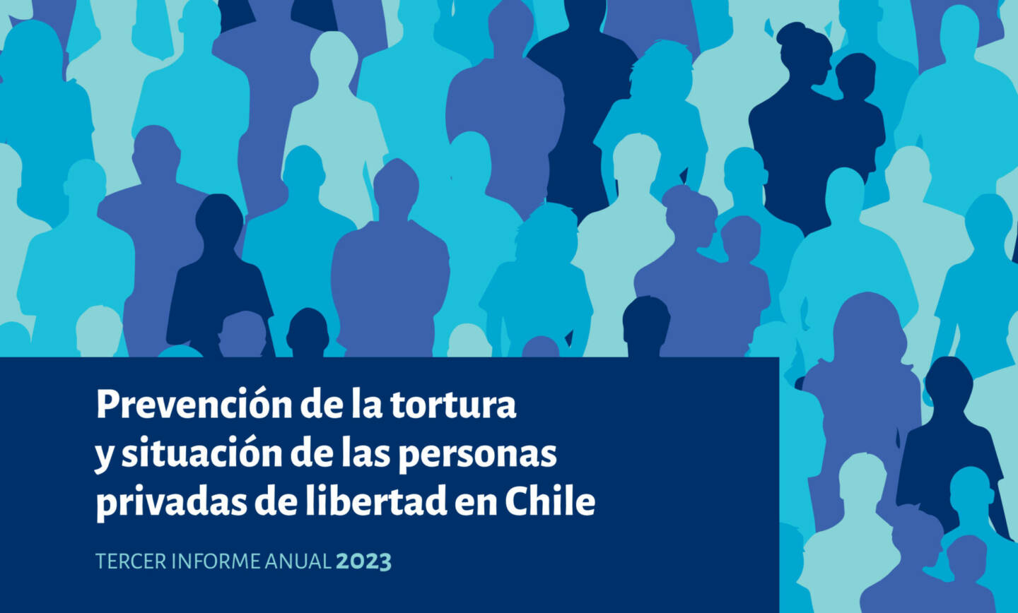 Comité para la Prevención de la Tortura entrega Informe Anual que recoge hallazgos y recomendaciones del monitoreo realizados entre el año 2022 y 2023